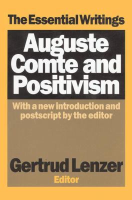 Auguste Comte and Positivism: The Essential Wri... 1138519030 Book Cover