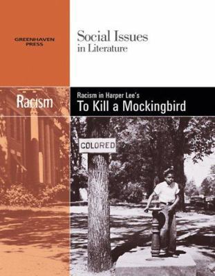 Racism in Harper Lee's to Kill a Mockingbird 0737739002 Book Cover