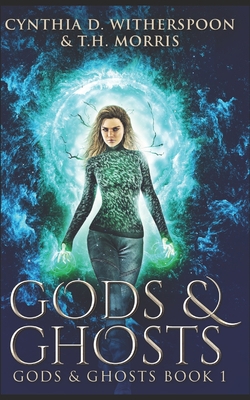 Gods & Ghosts: Trade Edition B08PX79SHV Book Cover