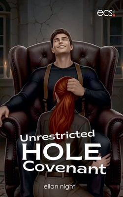Unrestricted Hole Covenant B0H9ZQHPNZ Book Cover
