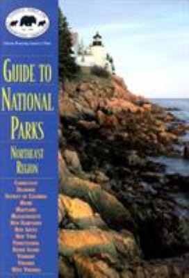 Npca Guide to National Parks in the Northeast 0762705728 Book Cover