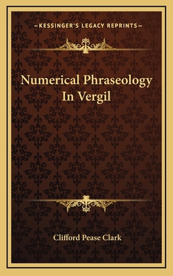 Numerical Phraseology In Vergil 1169017320 Book Cover