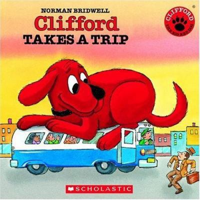 Clifford Takes a Trip [With Paperback Book] 054500358X Book Cover