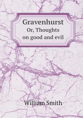 Gravenhurst Or, Thoughts on good and evil 5518465068 Book Cover