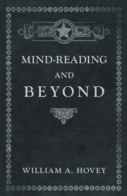 Mind-Reading and Beyond 1528709470 Book Cover