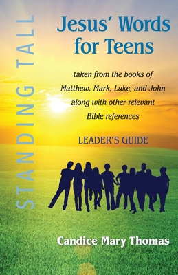 Jesus' Words for Teens--Standing Tall Leader's ... 1733213376 Book Cover