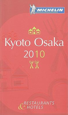 Michelin Guide Kyoto/Osaka: Restaurants & Hotels 2067147110 Book Cover