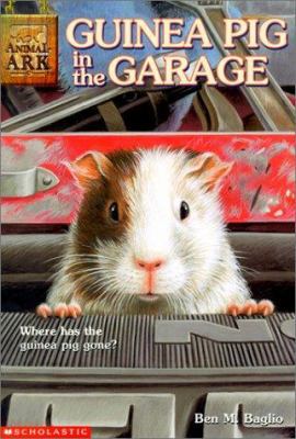 Guinea Pig in the Garage 0613326237 Book Cover