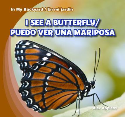 I See a Butterfly / Puedo Ver Una Mariposa 1433987929 Book Cover