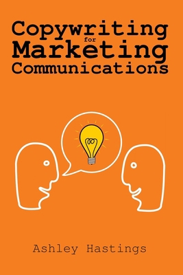 Copywriting for Marketing Communications 1908293454 Book Cover