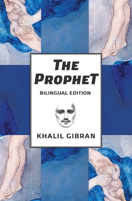 The Prophet: Bilingual Spanish and English Edition 1734114215 Book Cover