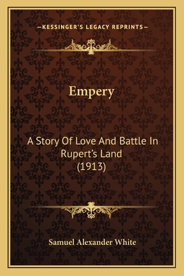 Empery: A Story Of Love And Battle In Rupert's ... 1164633392 Book Cover