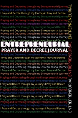Entrepreneurial Prayer and Decree Journal 171618066X Book Cover