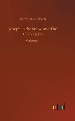 Joseph in the Snow, and The Clockmaker 3732640507 Book Cover