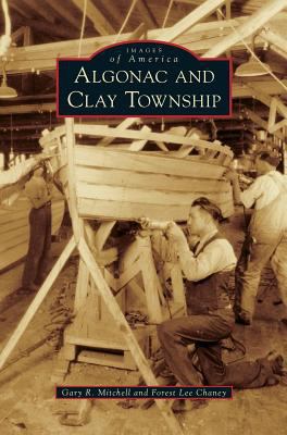 Algonac and Clay Township 1531698328 Book Cover