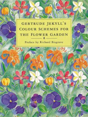 Gertrude Jekyll's Color Schemes for the Flower ... 0711217920 Book Cover