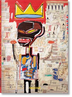 Jean-Michel Basquiat. 40th Ed. 3836580926 Book Cover