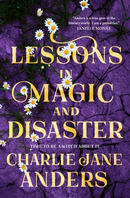 Lessons in Magic and Disaster 1250867339 Book Cover