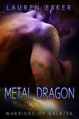 Metal Dragon (Warriors of Galatea) 1949619052 Book Cover