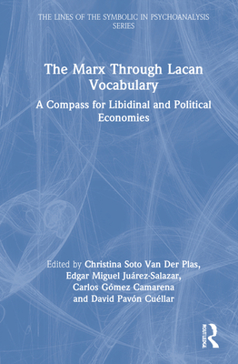 The Marx Through Lacan Vocabulary: A Compass fo... 1032079282 Book Cover