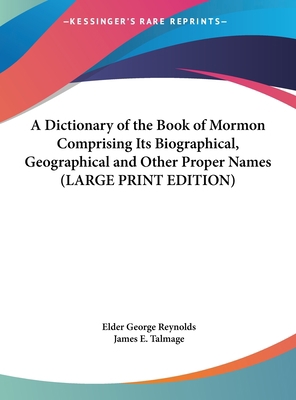 A Dictionary of the Book of Mormon Comprising I... [Large Print] 116985379X Book Cover