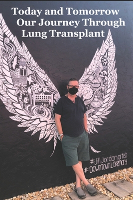 Today and Tomorrow: Our Journey through Lung Tr... B08C9C5G95 Book Cover
