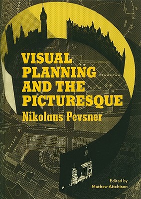 Visual Planning and the Picturesque 1606060015 Book Cover