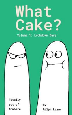 What Cake? 1735168203 Book Cover