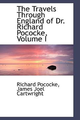 The Travels Through England of Dr. Richard Poco... 1103483013 Book Cover