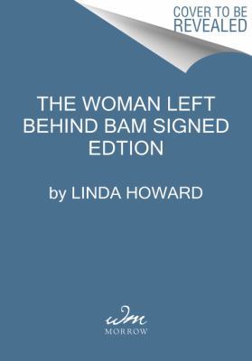 The Woman Left Behind - Signed / Autographed Copy 0062851551 Book Cover