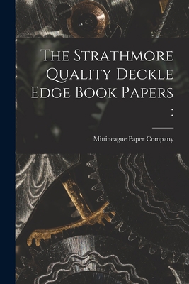 The Strathmore Quality Deckle Edge Book Papers 1014526078 Book Cover
