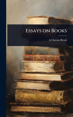 Essays on Books 1024036510 Book Cover