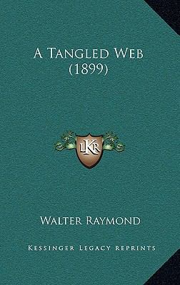 A Tangled Web (1899) 1164188607 Book Cover
