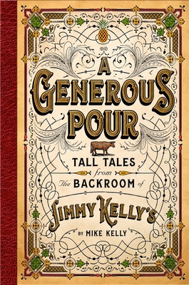 A Generous Pour: Tall Tales from the Backroom o... 1637631138 Book Cover