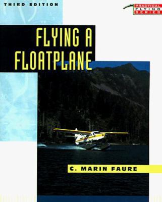 Flying A Floatplane 0070213046 Book Cover