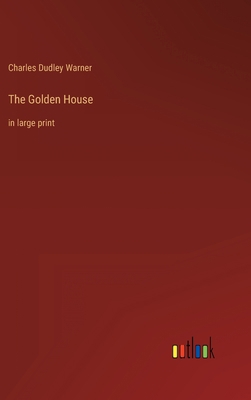 The Golden House: in large print 3368622137 Book Cover