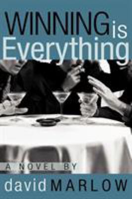 Winning is Everything 0595129765 Book Cover
