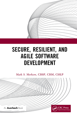 Secure, Resilient, and Agile Software Development 0367332590 Book Cover