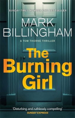 The Burning Girl (Tom Thorne Novels) 0751548960 Book Cover