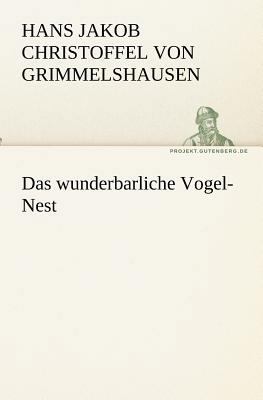 Das Wunderbarliche Vogel-Nest [German] 3842405375 Book Cover
