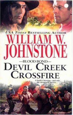 DEVIL CREEK CROSSFIRE (BLOOD BOND) B007CUC9UU Book Cover