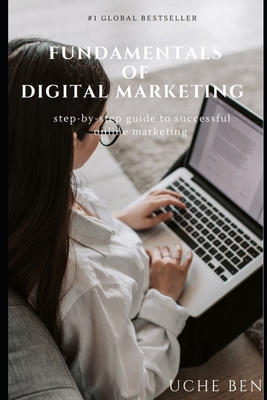 Fundamentals of Digital Marketing: step-by-step guide to successful online marketing B088BHGSDB Book Cover