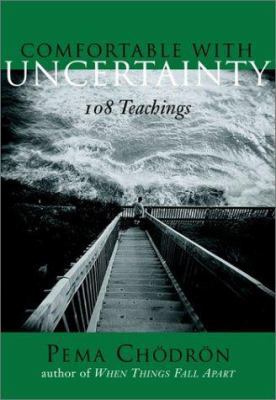 Comfortable with Uncertainty: 108 Teachings 1570629722 Book Cover