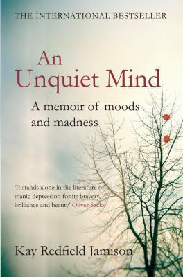 Unquiet Mind: A Memoir of Moods and Madness 0330528076 Book Cover