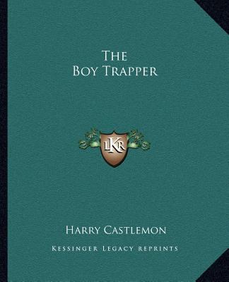 The Boy Trapper 1162689625 Book Cover