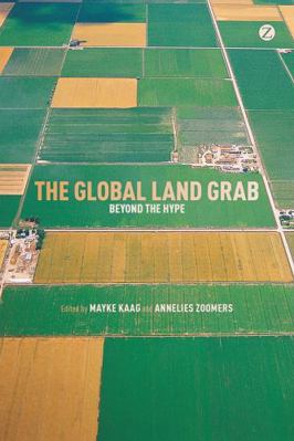The Global Land Grab: Beyond the Hype 178032894X Book Cover