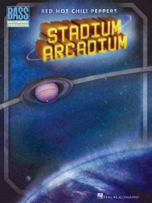 Red Hot Chili Peppers - Stadium Arcadium B001447RHK Book Cover