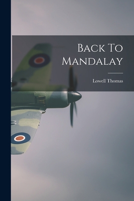 Back To Mandalay 1014476968 Book Cover