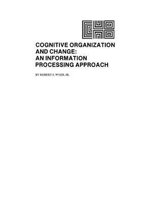 Cognitive Organization and Change: An Informati... 0898592003 Book Cover