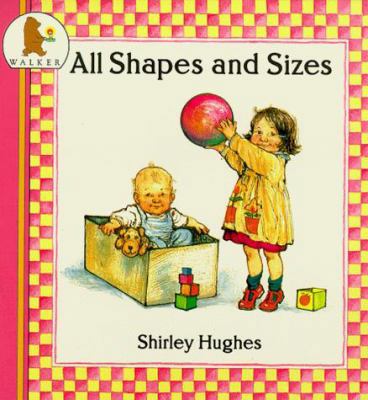 All Shapes and Sizes (Nursery Collection) 0744509262 Book Cover